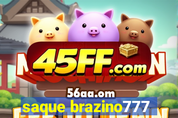 saque brazino777